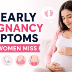 10 Early Pregnancy Symptoms Most Women Miss